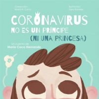 Coronavirus no es un príncipe (ni una princesa)