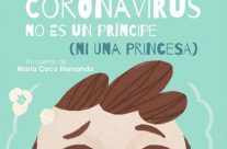 Coronavirus no es un príncipe (ni una princesa)